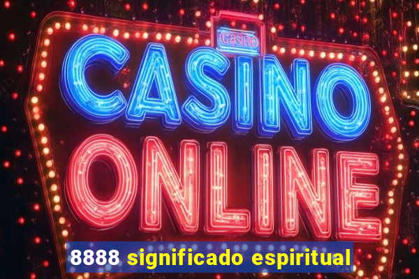 8888 significado espiritual